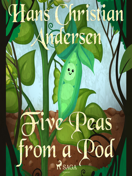 Title details for Five Peas from a Pod by Hans Christian Andersen - Wait list